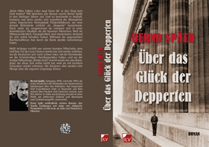 Über das Glück der Depperten