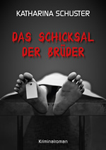 Das Schicksal der Brüder