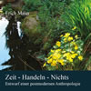 Zeit - Handeln - Nichts